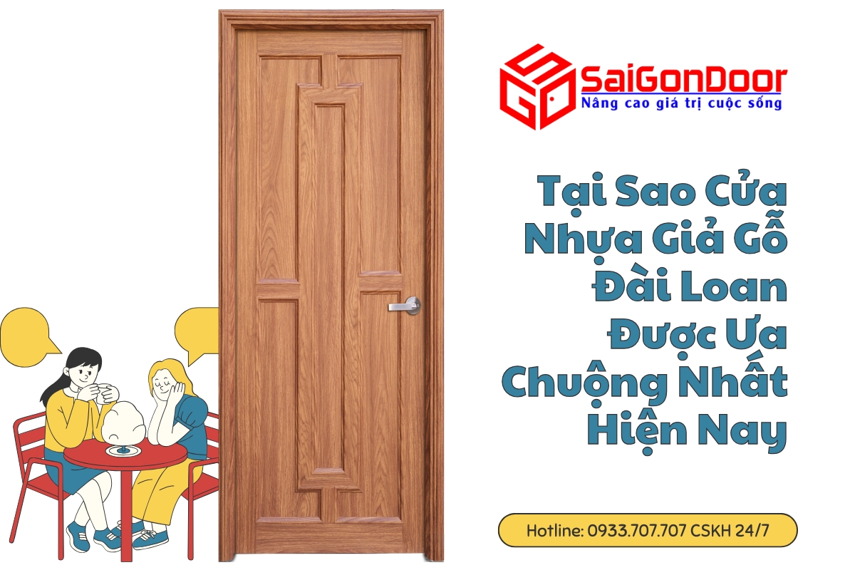 tai sao cua nhua gia go dai loan duoc ua chuong nhat hien nay 8